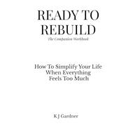 READY TO REBUILD: The Companion Workbook