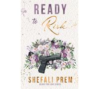 Ready To Risk: A steamy second-chance romance