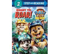Ready to Roar! (Paw Patrol: The Dino Movie) (Step Into Reading, Step 2)