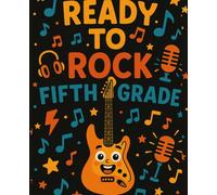 Ready to Rock Fifth Grade: Fun Wide Ruled Notebook for Kids | 7.5 x 9.25 in | 110 Pages | Back to School Journal: 110-page wide ruled notebook for ... for writing, doodles, and school fun.