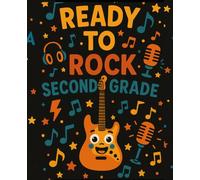 Ready to Rock Second Grade: Fun Wide Ruled Notebook for Kids | 7.5 x 9.25 in | 110 Pages | Back to School Journal: 110-page wide ruled notebook for ... for writing, doodles, and school fun.