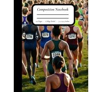 Ready to Run: Cross Country Composition Notebook Featuring Female Runners at the Start - 110 College-Ruled Pages, Matte Cover, 7.5" x 9.25"