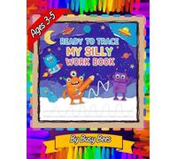 Ready to Trace (My Silly Workbook): A Fun Pre-Writing Activity Book to Build Pencil Control, Fine Motor Skills & Hand-Eye Coordination