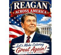 Reagan Across America: Let's Make Coloring Great Again! (Presidents Across America Series)