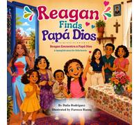 Reagan Finds Papá Dios: Reagan Encuentra a Papá Dios