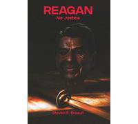 Reagan: No Justice