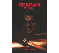 Reagan: No Justice