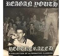 Reagan Youth - Regenerated: a Collection of Alternative Classics