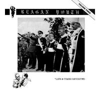 Reagan Youth – Volume III: Life & Times Revisited – Vinilo – Importación USA (The Orchard)