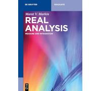 Real Analysis: Measure and Integration (De Gruyter Textbook)