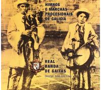Real Banda de Gaitas - Himnos E Marchas Procesionais De Galicia