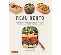 Real Bento Fresh and Easy Lunchbox Recipes from a Japanese Working Mom