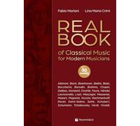 Real book of classical music for modern musicians. Ediz. italiana e inglese (Musica-Repertorio)