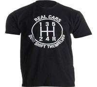 Real Cars Don't Shift Themselves Funny Auto Racing Mechanic Manual Man Fashion Cotton Tops Black Size T-Shirt Black L
