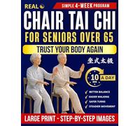 Real Chair Tai Chi for Seniors Over 65: Trust Your Body Again and Stay Independent Longer with a Calm 10-Minute Practice to Improve Balance, Move with Confidence, and Feel Safer in Everyday Life