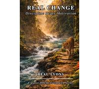 REAL CHANGE: Discipline Beats Motivation (EVERGREEN SERIES: REAL FOOD, REAL LIFE, REAL CHANGE)