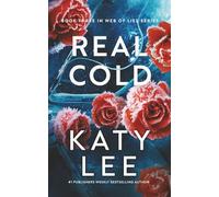 Real Cold: Heart-pounding Christian Romantic Suspense: 3 (Web of Lies)