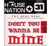 REAL DEAL FT ANNETTE TAYLOR - REAL DEAL FT ANNETTE TAYLOR / DON'T YOU WANNA BE MINE