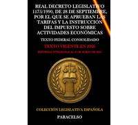 REAL DECRETO LEGISLATIVO 1175/1990, DE 28 DE SEPTIEMBRE, POR EL QUE SE APRUEBAN LAS TARIFAS Y LA INSTRUCCIÓN DEL IMPUESTO SOBRE ACTIVIDADES ECONÓMICAS