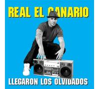 Real El Canario - Llegaron Los Olvidados [Import]