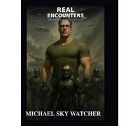 Real Encounters: UAPs and Personal Non-Human Contact