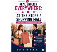 REAL ENGLISH EVERYWHERE: AT THE STORE / SHOPPING MALL: Learn Natural English for Stores and Malls