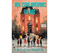 Real estate adventures for kids