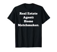 Real Estate Agent: Home Matchmaker Funny Saying Camiseta