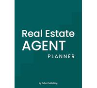 Real Estate Agent Planner: 12-month system for lead tracking, deal management, and business growth