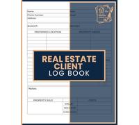 Real Estate Client Log Book: Lead Intake, Property Match Records and Commission Tracking Journal for Agents, Realtors and Sales Professionals