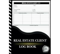 Real Estate Client Log Book: Simple Realtor Client Journal for Real Estate Agent’s Customer
