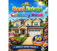 Real Estate Coloring Book: 50 Beautiful Homes, Dream Houses and Property Designs with Single-Sided Pages for Adults and Teens