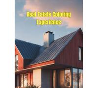 Real Estate Coloring Experience: Homes & Interiors A Realistic Coloring Book
