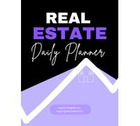 Real Estate Daily Planner: 8.5 x 11, 207 Pages for Agents, and busy professionals.: Daily Schedule, Lead Tracker, Client Log & Goal Organizer for ... Professionals: Track Everything in One Place.