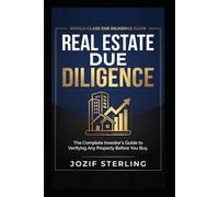 Real Estate Due Diligence: The Complete Investor's Guide to Verifying Any Property Before You Buy (The Real Estate Pro Library)