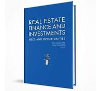 Real Estate Finance and Investments Risks and Opportunities 5.1