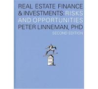 Real Estate Finance & Investments: Risks and Opportunities, Second Edition by Peter Linneman Published by Linneman Associates 2nd (second) edition (2004) Hardcover
