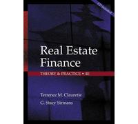Real Estate Finance: Theory and Practice