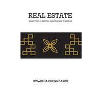REAL ESTATE: INVESTING IN APARTMENTS IN GHANA