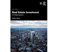 Real Estate Investment: A Strategic Approach