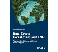 Real Estate Investment and ESG: A guide and toolkit for practitioners across the globe