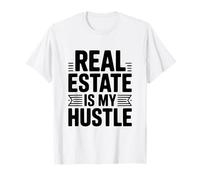 Real Estate is My Hustle - Cita Motivacional Camiseta