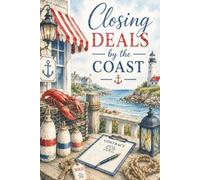 Real Estate Journal: Closing Deals By the Coast Notebook For Real Estate Agents, Brokers and Investors College Ruled 6 in x 9 in 100 Lined Pages