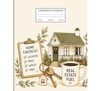 Real Estate Journal: Composition Notebook for Homebuyers, Real Estate Agents, Brokers & Investors 7.5 in x 9.25 in 100 College Ruled Lined Pages