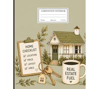 Real Estate Journal: Green Composition Notebook For Homebuyers, Real Estate Agents, Brokers, and Investors 7.5 in x 9.25 in 100 College Ruled Lined Pages