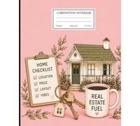 Real Estate Journal: Pink Composition Notebook for Homebuyers, Real Estate Agents, Brokers & Investors 7.5 in x 9.25 in 100 College Ruled Lined Pages