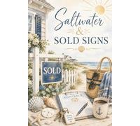 Real Estate Journal: Saltwater & Sold Signs Coastal Real Estate Agent Notebook for Agents, Brokers and Investors 6 in x 9 in College Ruled 100 Lined Pages