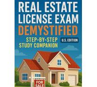 Real Estate License Exam Demystified Step-by-Step Study Companion