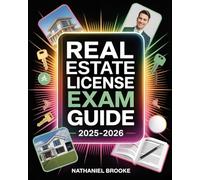 Real Estate License Exam Guide 2025-2026: National & State Practice Questions with Reviews on Law, Contracts, Ethics, Property, and Finance