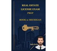 Real Estate License Exam Prep: Book 2: Michigan